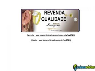 Imagem folheados !!!     inovando em sua qualidade de vida.